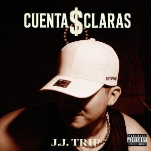 J.J.TRIP eleva el rap latino con la intensidad brutal de CUENTAS CLARAS