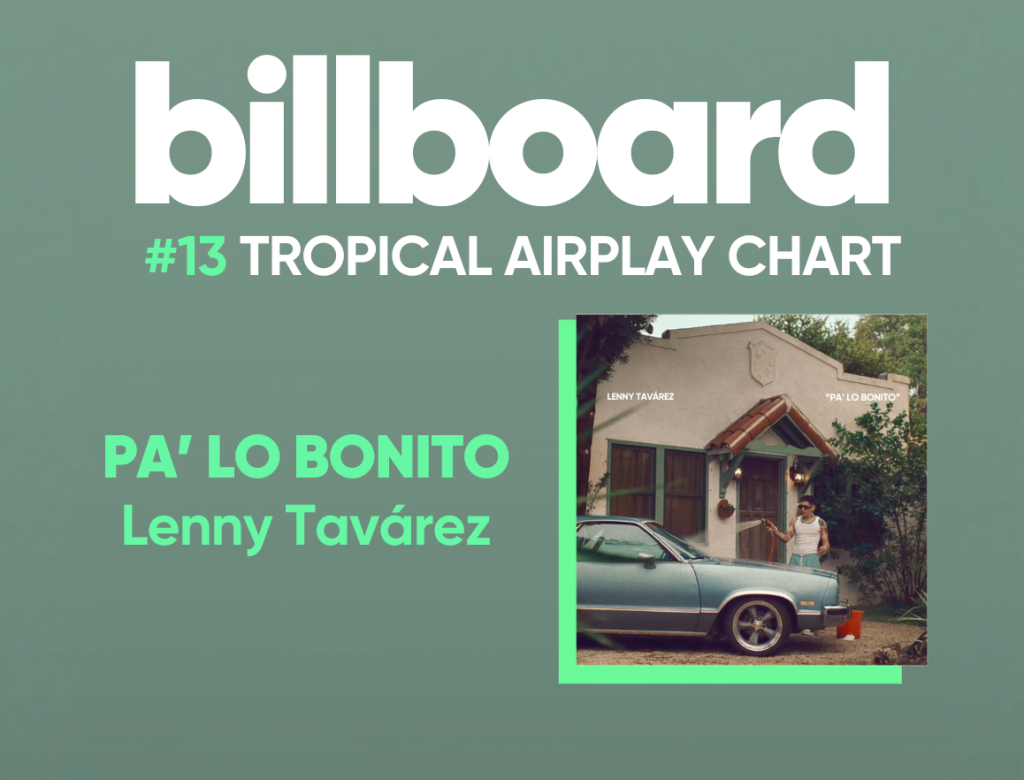 Lenny Tavarez debuta en el Billboard Tropical Airplay Chart con Pa Lo Bonito1